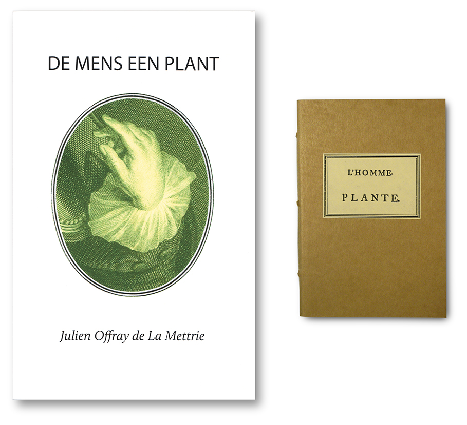 Arnold Schalks, Julien Offray de la Mettrie, L'homme-plante, De mens een plant, Primaverapers Leiden, ISBN 9789059973497, Hortus Botanicus, Herman Boerhaave
